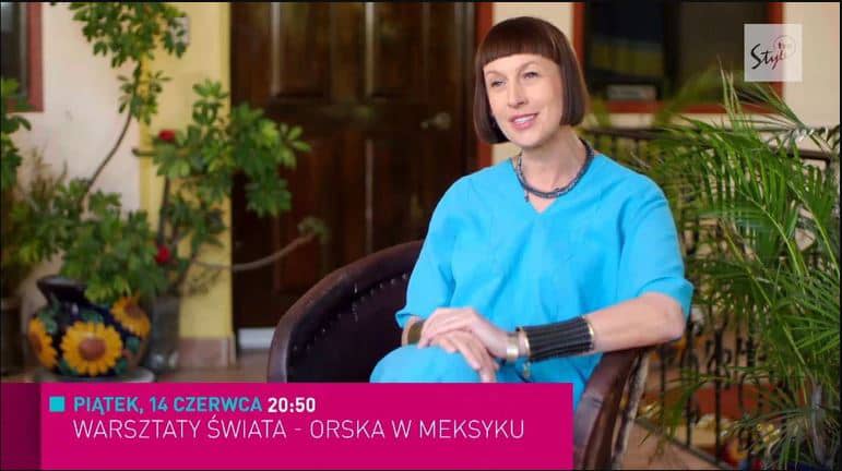 „Warsztaty świata – Orska w Meksyku” na TVN Style